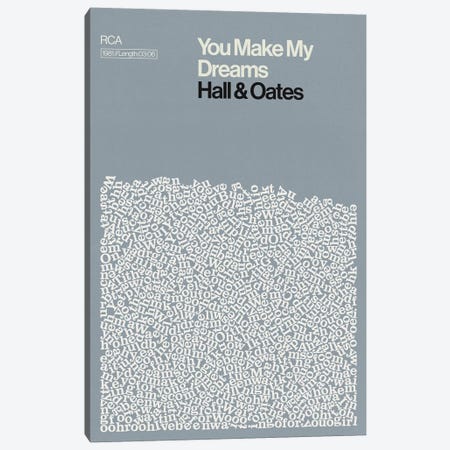 You Make My Dreams By Hall & Oates Lyrics Print Canvas Print #RNH78} by Reign & Hail Canvas Art Print