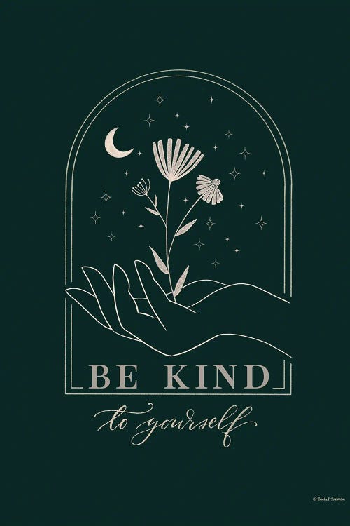 Be Kind To Yourself