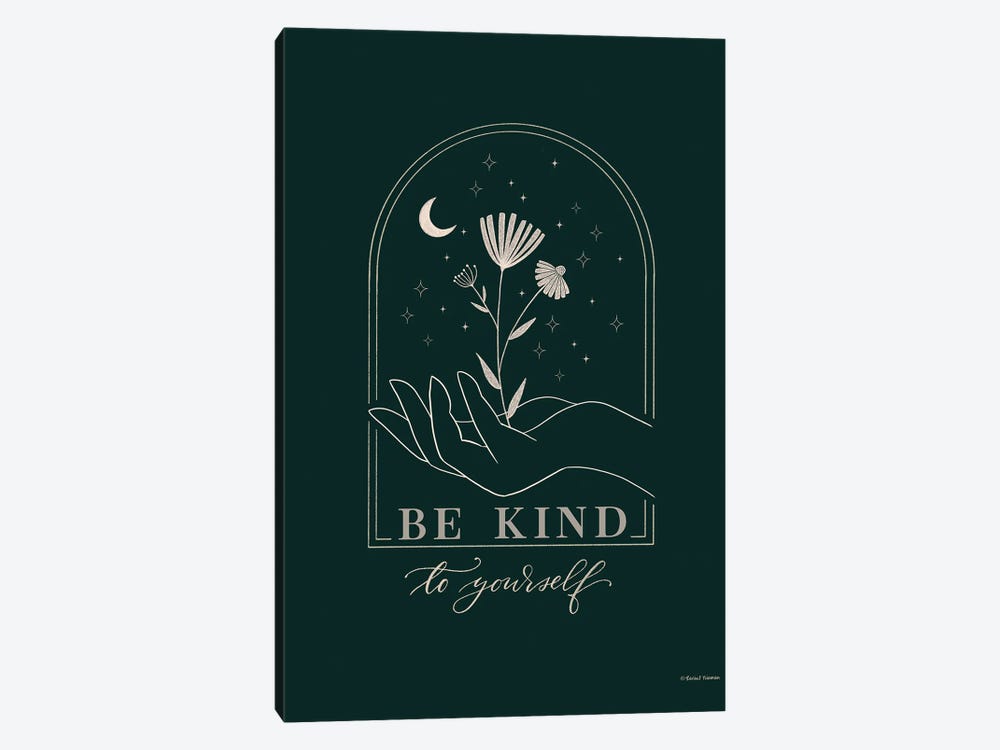 Be Kind To Yourself by Rachel Nieman 1-piece Canvas Print