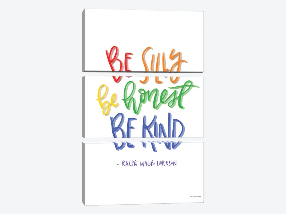 Be Silly, Honest And Kind by Rachel Nieman 3-piece Canvas Art