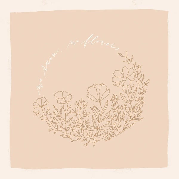 No Rain, No Flowers