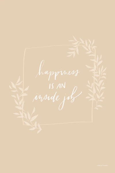 Canvas Art Prints: Happiness is An Inside Job by Rachel Nieman