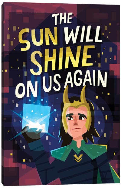 The Sun Will Shine Canvas Art Print - Loki