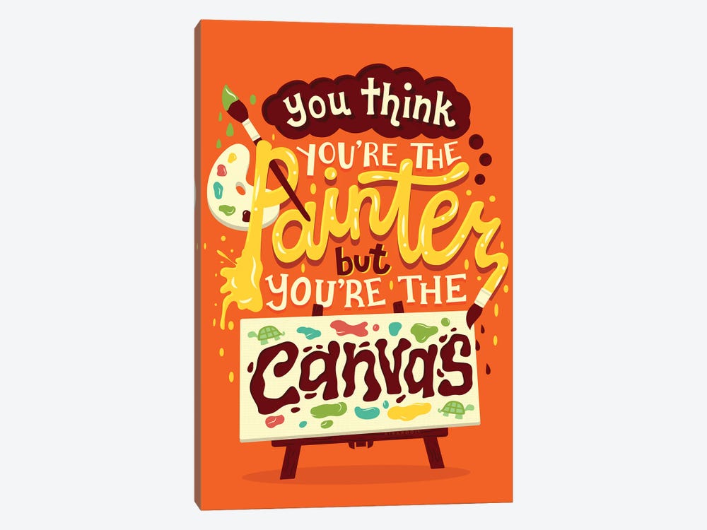You're The Canvas by Risa Rodil 1-piece Art Print