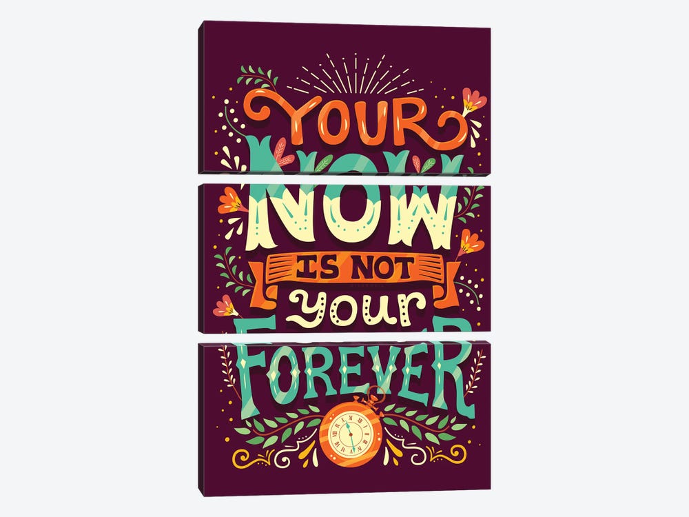 Your Now is Not Your Forever by Risa Rodil 3-piece Canvas Art