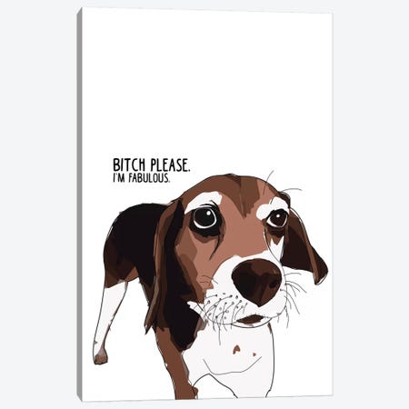 Bitch Please Beagle Canvas Print #SAP10} by Sketch and Paws Canvas Print