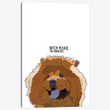 Bitch Please Chow Chow Canvas Print #SAP11} by Sketch and Paws Art Print