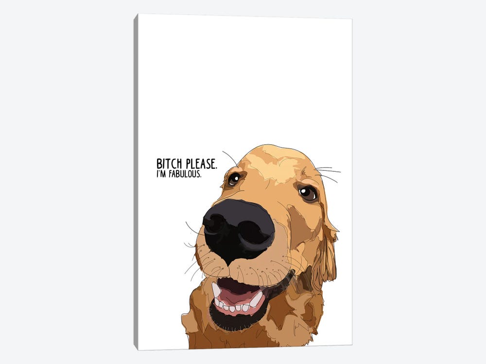 Bitch Please Golden Retreiver by Sketch and Paws 1-piece Art Print