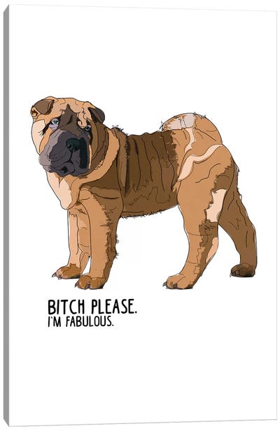 Bitch Please Shar Pei Canvas Art Print - Sketch and Paws