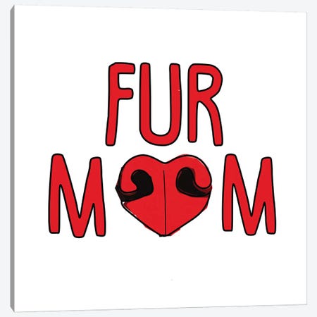 Fur Mom Canvas Print #SAP54} by Sketch and Paws Canvas Art