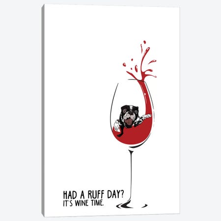 Had A Ruff Day Wine Canvas Print #SAP66} by Sketch and Paws Canvas Print