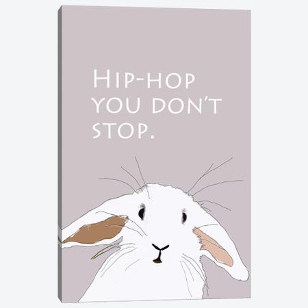 Hip Hop You Don't Stop Canvas Print #SAP67} by Sketch and Paws Canvas Print