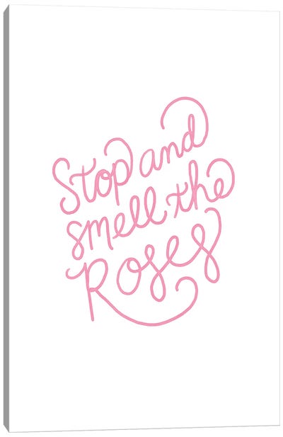 Roses Quote Canvas Art Print - Sara Berrenson