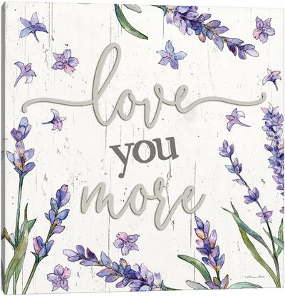 Love You More Canvas Art Print - Herb Art