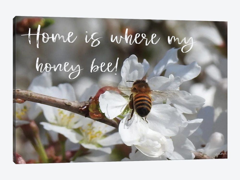 Home Is Where My Honey Bee! by Susie Boyer 1-piece Art Print