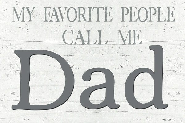 Susie Boyer: My Favorite People Call Me Dad by Susie Boyer