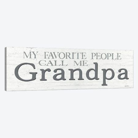 My Favorite People Call Me Grandpa Canvas Print #SBY140} by Susie Boyer Canvas Artwork