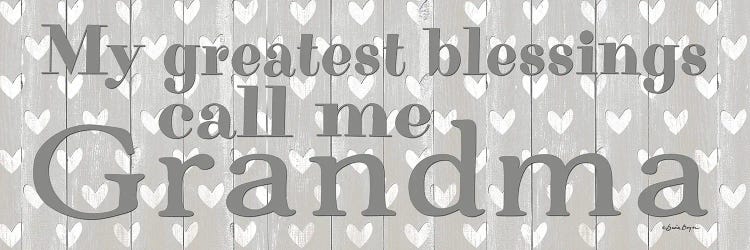 My Greatest Blessings Call Me Grandma by Susie Boyer wall art