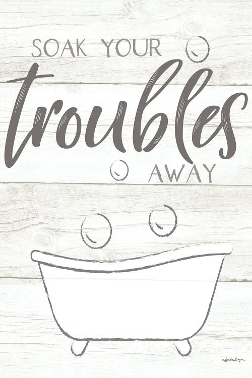 Soak Your Troubles Away