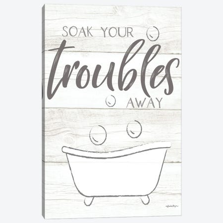 Soak Your Troubles Away Canvas Print #SBY148} by Susie Boyer Canvas Wall Art