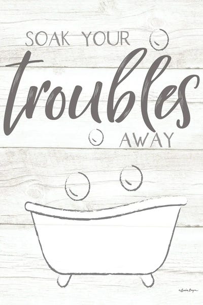 Susie Boyer: Soak Your Troubles Away by Susie Boyer
