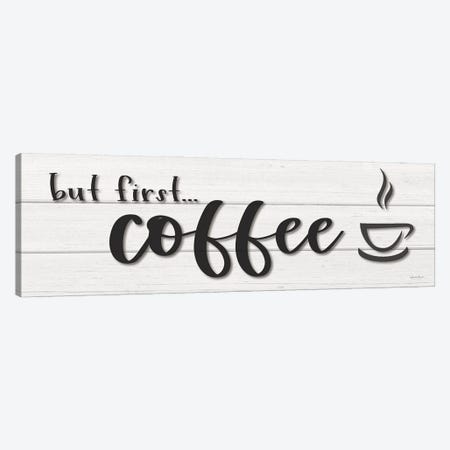 But First…Coffee Canvas Print #SBY153} by Susie Boyer Art Print
