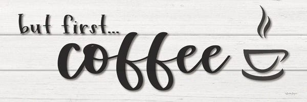 Susie Boyer: But First…Coffee by Susie Boyer