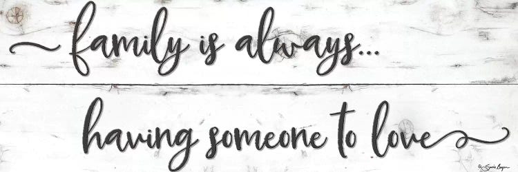 Family is Always…