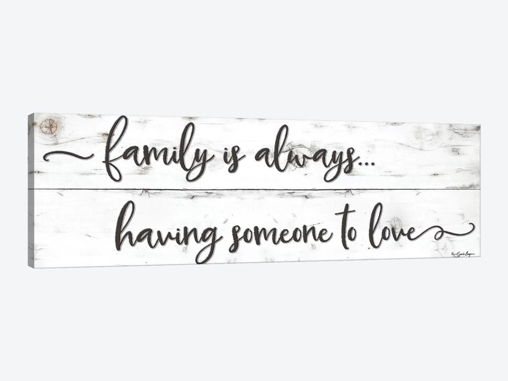 Family is Always… by Susie Boyer 1-piece Canvas Artwork