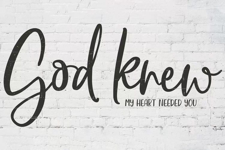 God Knew My Heart Needed You
