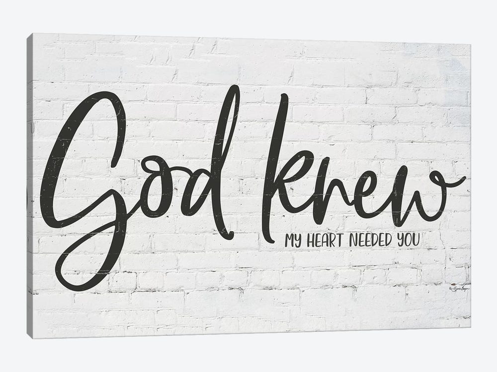God Knew My Heart Needed You by Susie Boyer 1-piece Canvas Artwork