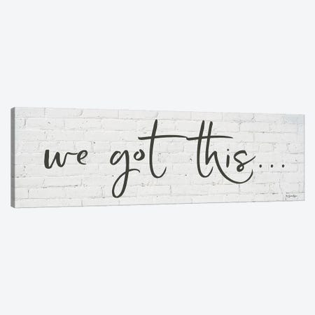 We Got This…     Canvas Print #SBY76} by Susie Boyer Canvas Art Print