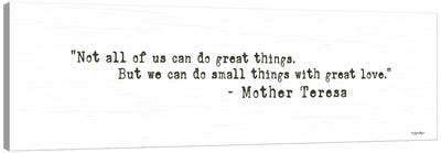 Small Things with Great Love Canvas Art Print - Mother Teresa