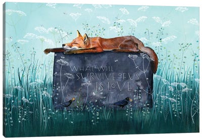 What Will Survive Of Us Is Love - Fox Canvas Art Print