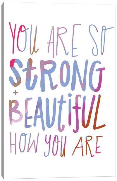 You Are Strong Canvas Art Print - Sara Franklin