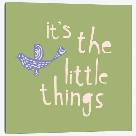 It's The Little Things Canvas Print #SFR83} by Sara Franklin Art Print