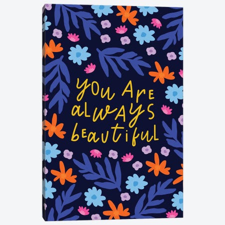 You Are Always Beautiful Canvas Print #SGP36} by Studio Grand-Père Canvas Wall Art