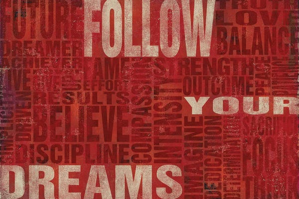 Follow Your Dreams