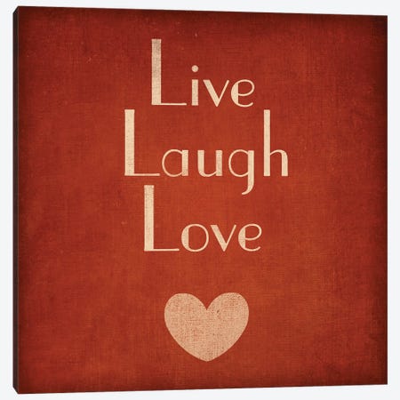 Live Laugh Love Canvas Print #SGS114} by SD Graphics Studio Canvas Artwork
