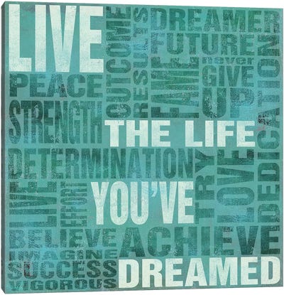 Live The Life You Dreamed Canvas Art Print - Sd Graphics Studio