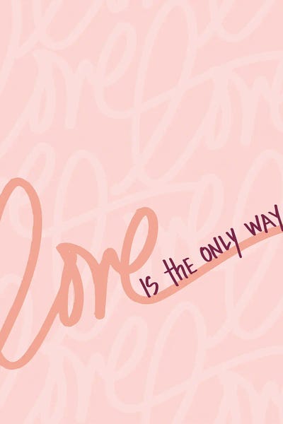 Love is the Only Way by SD Graphics Studio framed canvas print