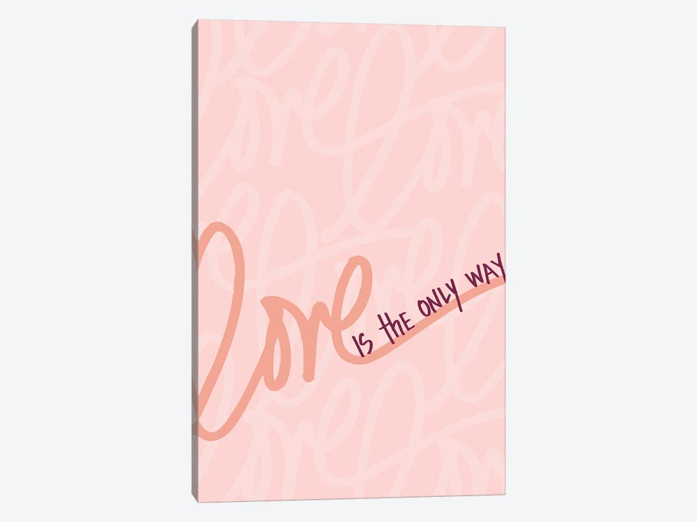 Love is the Only Way by SD Graphics Studio 1-piece Canvas Wall Art