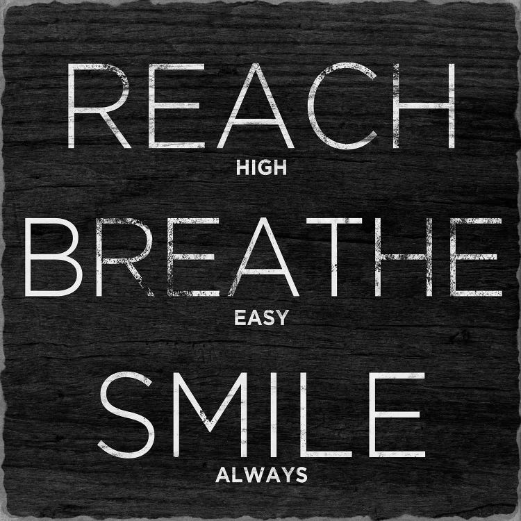 Reach, Breathe, Smile