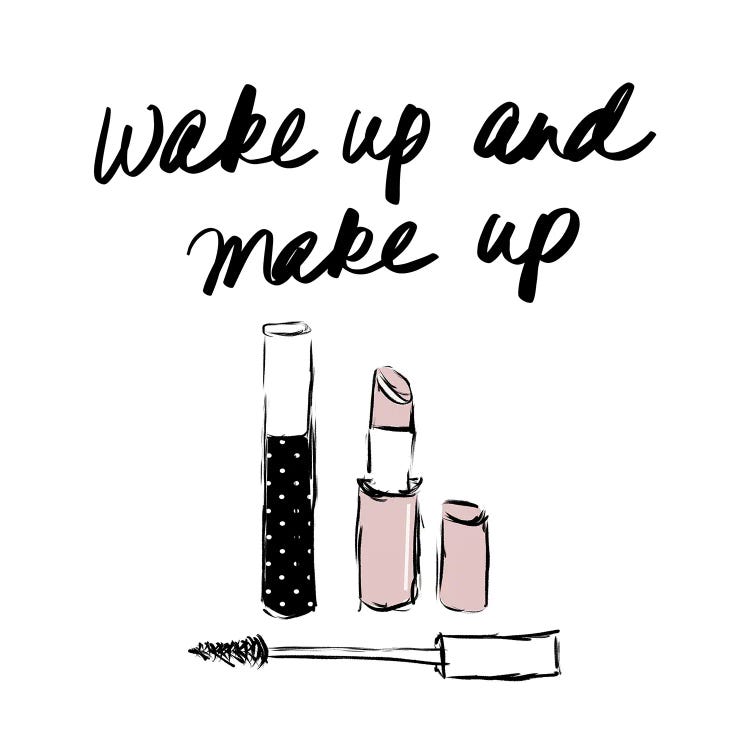 Wake Up and Make Up