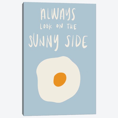 Always Look On The Sunny Side Canvas Print #SGS143} by SD Graphics Studio Canvas Wall Art