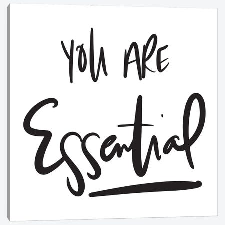 You Are Essential Canvas Print #SGS164} by SD Graphics Studio Canvas Print