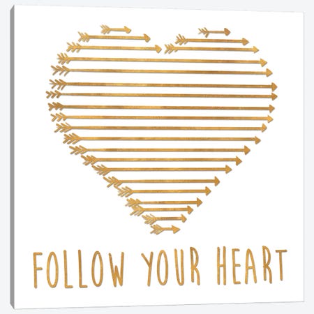 Follow Your Heart Canvas Print #SGS20} by SD Graphics Studio Canvas Print