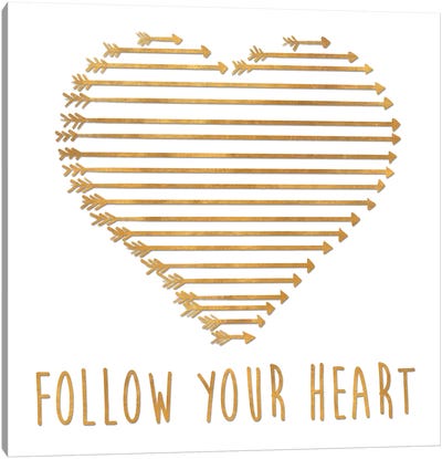 Follow Your Heart Canvas Art Print - Sd Graphics Studio