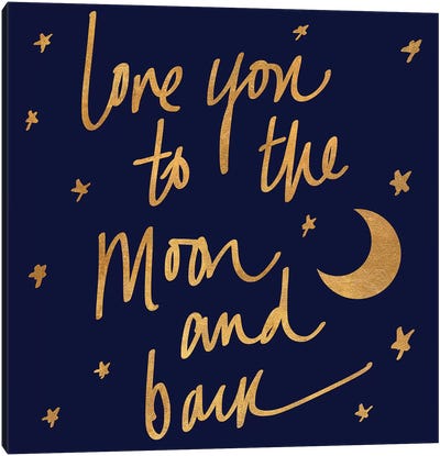Love You To The Moon And Back Blue Canvas Art Print - Sd Graphics Studio