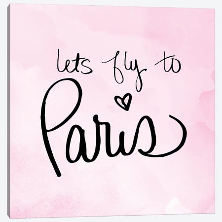 Lets Fly to Paris Canvas Print #SGS74} by SD Graphics Studio Canvas Art Print